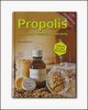 "Propolis" Gewinnung, Rezepte, Anwendungen. Klaus Nowottnick