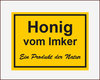Werbeschild "Honig vom Imker - Ein Produkt der Natur"