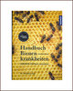 "Handbuch Bienenkrankheiten" Vorbeugung, Erkennen, Behandeln. Friedrich Pohl 